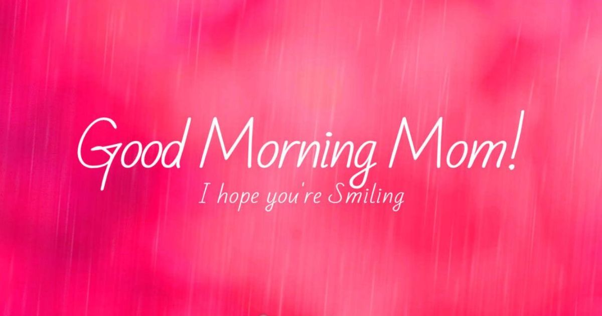 Good Morning Messages for Mom